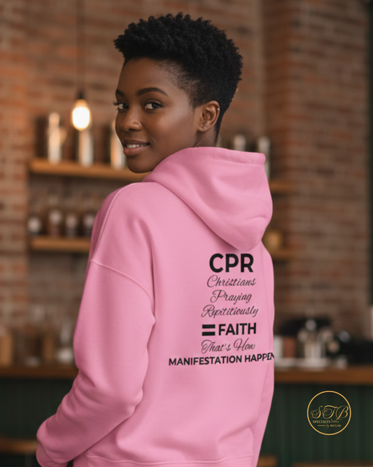 CPR Faith Hoodie – Christians Praying Repetitiously | Christian Manifestation Hoodie for Women